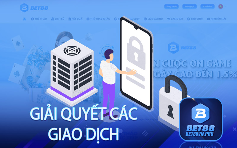 Giải quyết các giao dịch